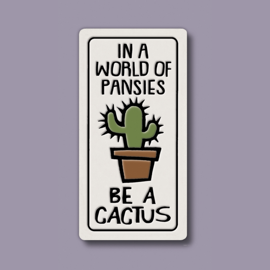 Be a Cactus Magnet